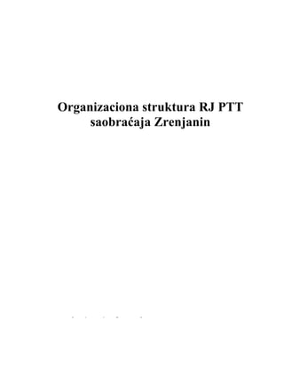 Organizaciona struktura RJ PTT saobraćaja Zrenjanin