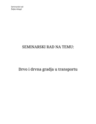 Drvo i drvna gradja u transportu