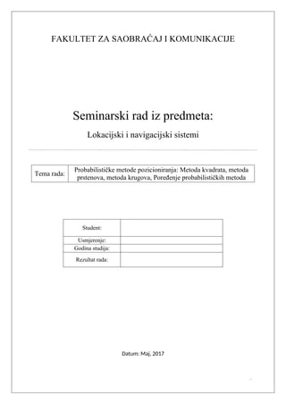 Probabilističke metode pozicioniranja: Metoda kvadrata, metoda prstenova, metoda krugova, Poređenje probabilističkih metoda