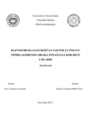 Razvod braka kao rizičan faktor za pojavu neprilagođenog oblika ponašanja kod dece i mladih