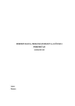 Hormon rasta,mehanizam dejstva, lučenje i poremećaji