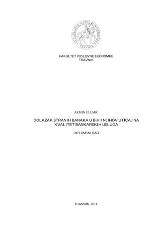 Dolazak stranih banaka u BiH i njihov uticaj na kvalitet bankarskih usluga