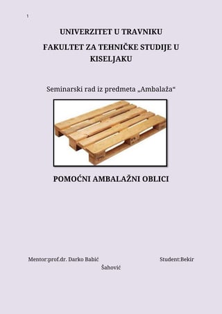 Pomoćni ambalažni oblici