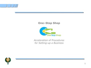 One Stop Shop Acceleration of Procedures for Setting