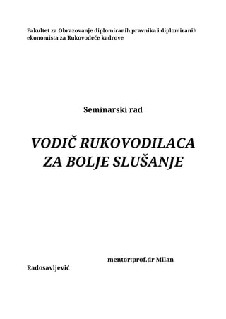 Vodič rukovodilaca za bolje slušanje