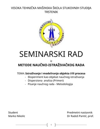 Istraživanje i modeliranje objekta i/ili procesa