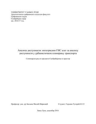 Analiza dostupnosti: integrisani GIS alat za analizu dostupnosti u urbanističkom planiranju transporta