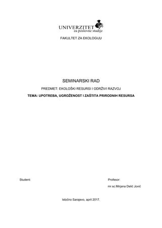 Upotreba, ugroženost i zaštita prirodnih resursa