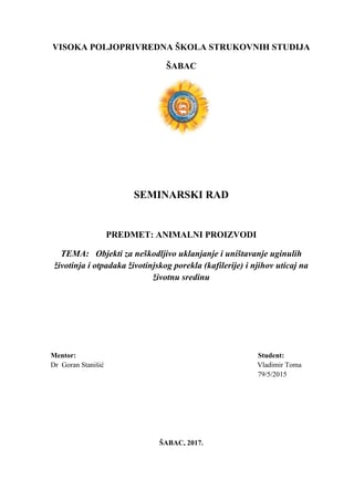 Objekti za neškodljivo uklanjanje i uništavanje uginulih životinja i otpadaka životinjskog porekla (kafilerije) i njihov uticaj na životnu sredinu