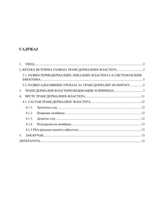 Transdermalni flasteri: indikacije, vrste i primena