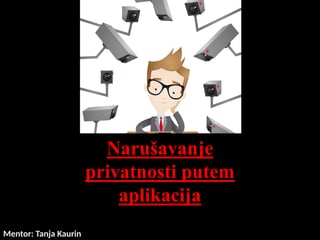Narušavanje privatnosti putem aplikacija
