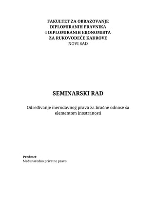 Određivanje merodavnog prava za bračne odnose sa elementom inostranosti