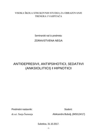 Antidepresivi, antipsihotici, sedativi (anksilotici) i hipnotici