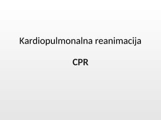 Kardiopulmonalna reanimacija