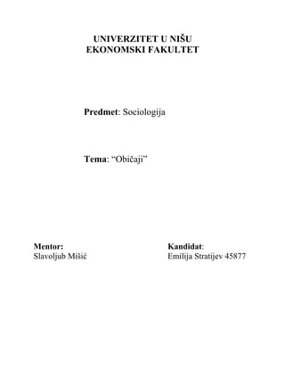 Običaji: sociološki aspekti i uticaj na društvo