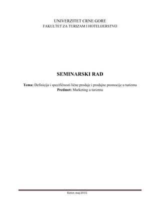 Definicija i specifičnosti lične prodaje i prodajne promocije u turizmu