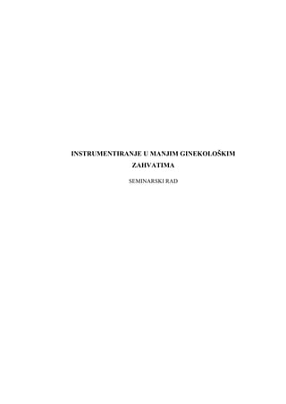 Instrumentiranje u manjim ginekološkim operacijama