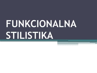 Funkcionalna stilistika