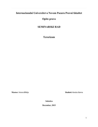 Terorizam: pojam, uzroci, karakteristike i oblici ispoljavanja