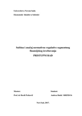 Suština i značaj normativne regulative segmentnog finansijskog izveštavanja