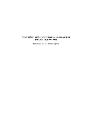 Numeričko rešavanje sistema algebri linearnih jednačina