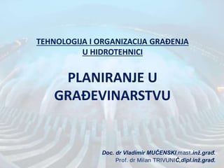 Planiranje u građevinarstvu CPM i Presedence
