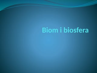 Biom i biosfera