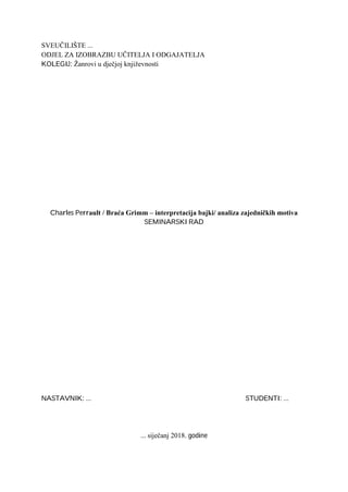 Charles Perrault / Braća Grimm – interpretacija bajki/ analiza zajedničkih motiva