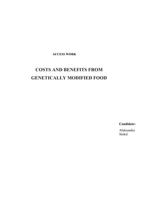 Costs and benefits from genetically modified food