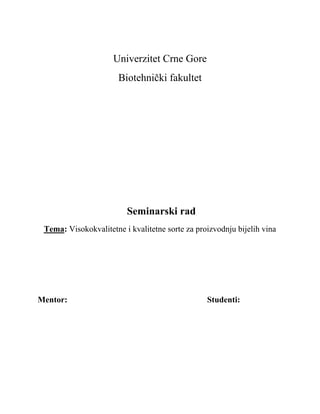 Visoko kvalitetne i kvalitetne sorte za bijela vina