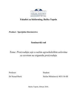 Proizvodnja soje u našim agroekološkim uslovima sa osvrtom na organsku proizvodnju