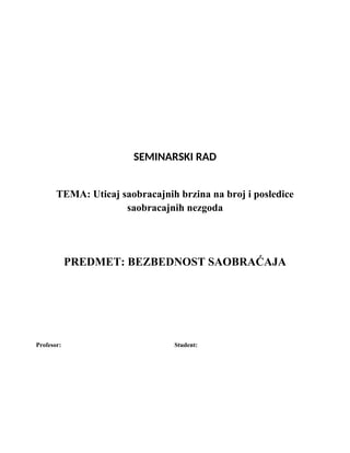 Uticaj saobraćajnih brzina na broj i posledice saobraćajnih nezgoda