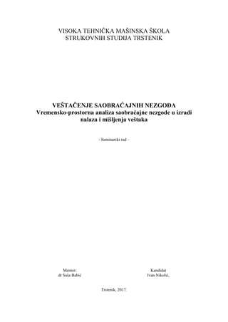 Vremensko-prostorna analiza saobraćajne nezgode u izradi nalaza i mišljenja veštaka