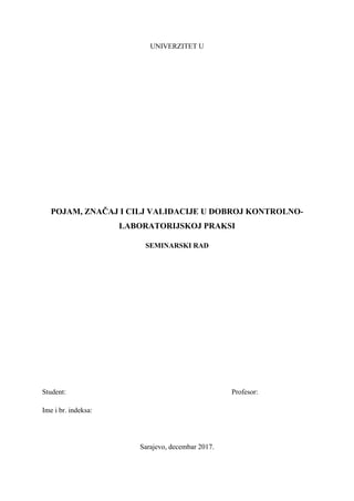 Pojam, značaj i cilj validacije u dobro kontrolno-laboratorijskoj praksi