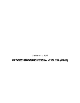 Dezoksiribonukleinska kiselina (DNK)