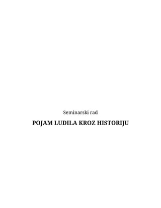 Pojam ludila kroz historiju