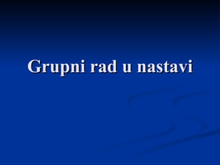 Grupni rad u nastavi
