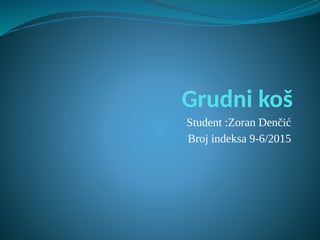 Grudni koš