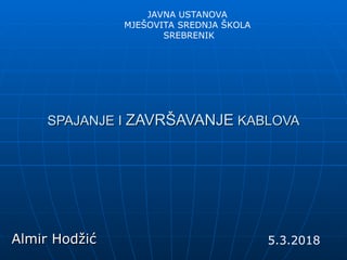 Spajanje i završavnje kablova