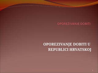 Oporezivanje dobiti u Republici Hrvatskoj