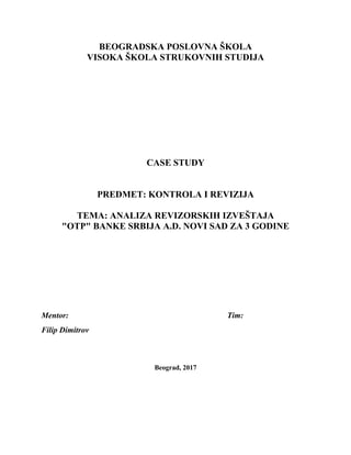 CASE STUDY: Analiza revizorskih izveštaja “OTP” banke Srbija a.d. Novi Sad za 3 godine