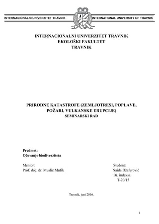 Prirodne katastrofe (zemljotresi, poplave, požari, vulkanske erupcije)