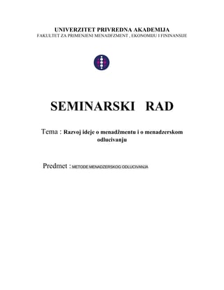 Razvoj ideje o menadžmentu i o menadžerskom odlučivanju