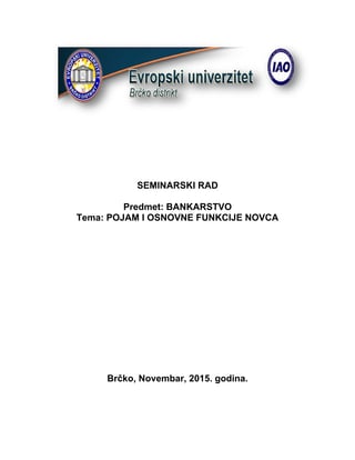 Pojam i osnovne funkcije novca