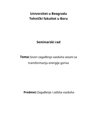 Izvor zagađenja vazduha vezani za transformaciju energije goriva