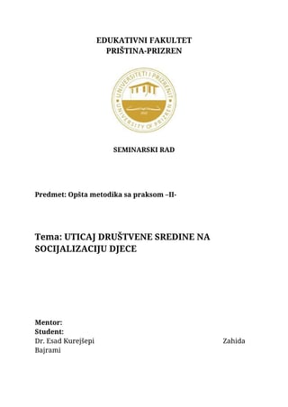 Uticaj drustvene sredine na socijalizaciju djece