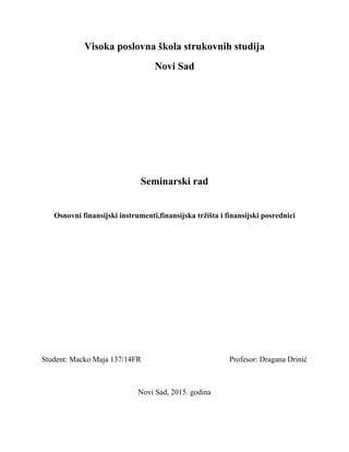 Osnovni finansijski instrumenti,finansijska tržišta i finansijski posrednici