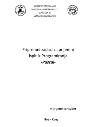 Pripremni zadaci za prijemni ispit iz Programiranja -Pascal