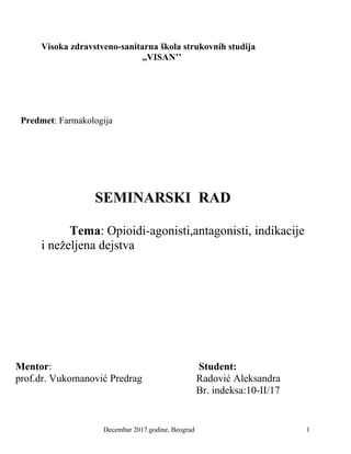 Opioidi-agonisti,antagonisti, indikacije i neželjena dejstva