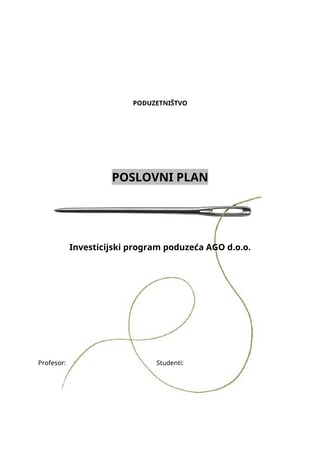 Poslovni plan – Investicijski program poduzeća AGO d.o.o